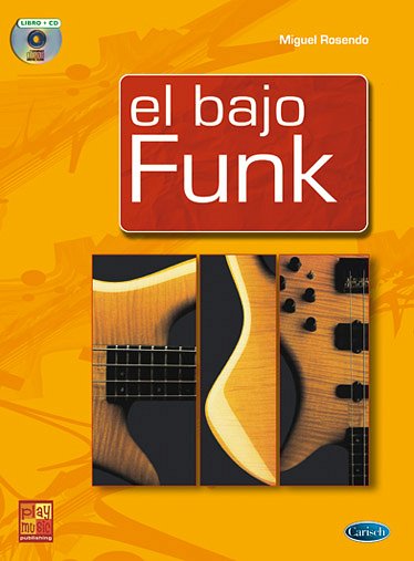 M. Rosendo: El bajo funk, E-Bass (+CD)
