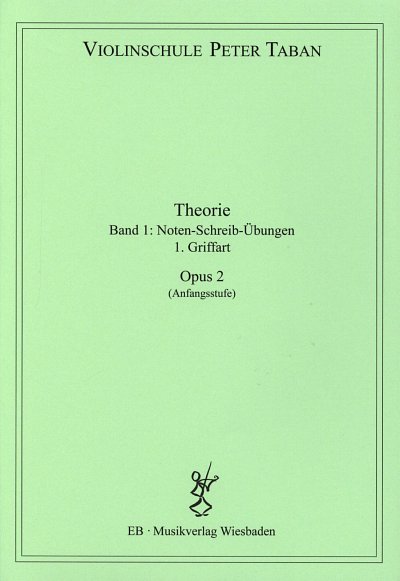 P. Taban: Schule op.2 - Theorie Band 1, Violine
