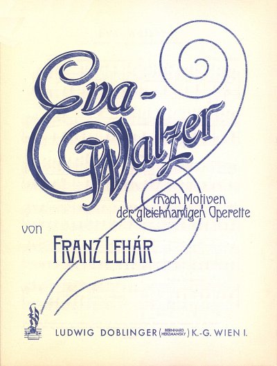 F. Lehar: Eva Walzer (Aus Eva)