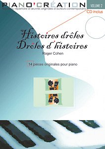 Piano Création Vol. 2: Histoires Drôles, Klav (+CD)