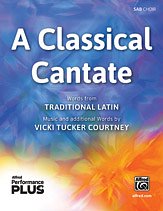 V. Tucker Courtney: A Classical Cantate SAB