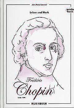J.P. Launert: Frédéric Chopin (Bu+CD)