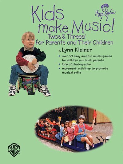 L. Kleiner: Kids Make Music: Kids Make Music! Twos & Th (Bu)