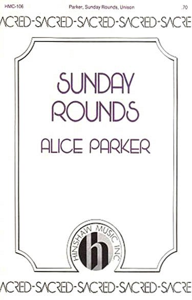 A. Parker: Sunday Rounds (Chpa)