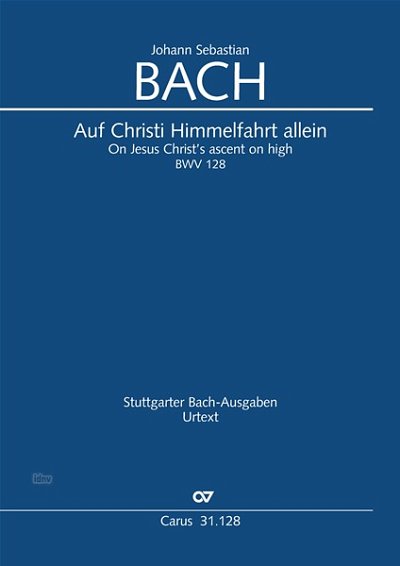 DL: J.S. Bach: Auf Christi Himmelfahrt allein BWV 128 (1 (Pa