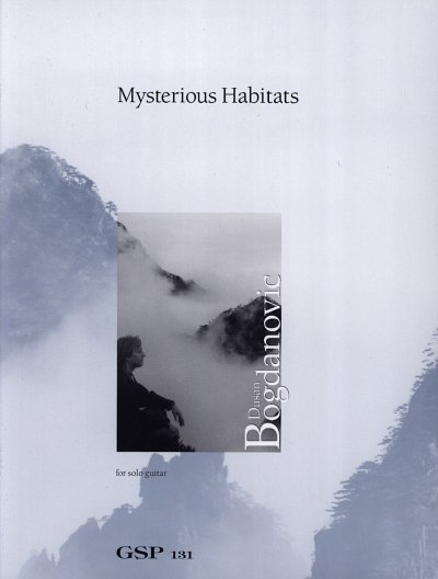 D. Bogdanovic: Mysterious Habitats