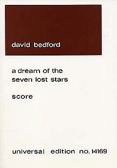 D. Bedford: A Dream of the Seven Lost Stars  (Part.)