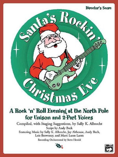 S.K. Albrecht: Santa's Rockin' Christmas Eve, Ch (Bu+CD)