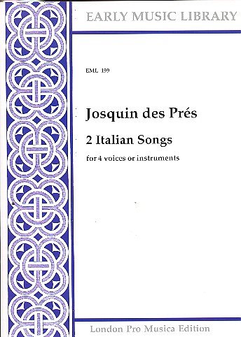 Josquin: 2 Italian Songs, 4Ges/Mel (4Sppa)