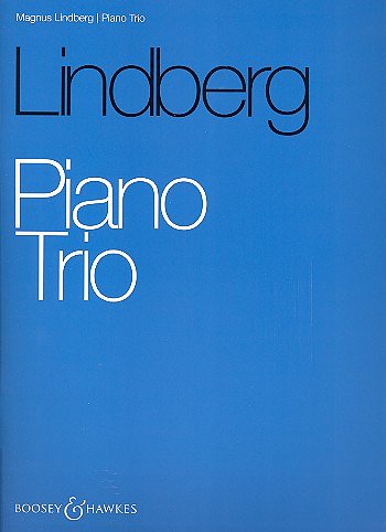 M. Lindberg: Piano Trio (Pa+St)