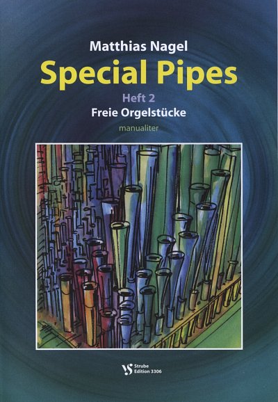 M. Nagel: Special Pipes 2, Orgm