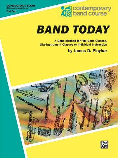 J.D. Ployhar: Band Today, Part 2, Blaso (Bu)