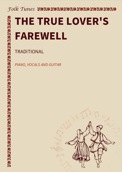 M. traditional: The true lover's farewell