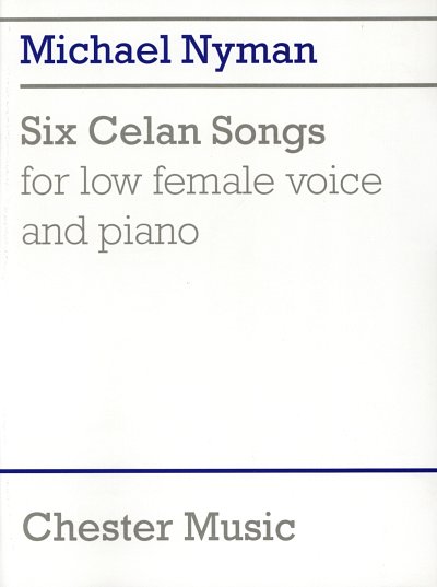 M. Nyman: Six Celan Songs For Low Female Voice And Piano