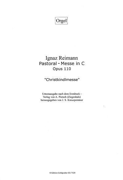 I. Reimann: Pastoral-Messe in C op.110, 4GesGchOrchO (Org)