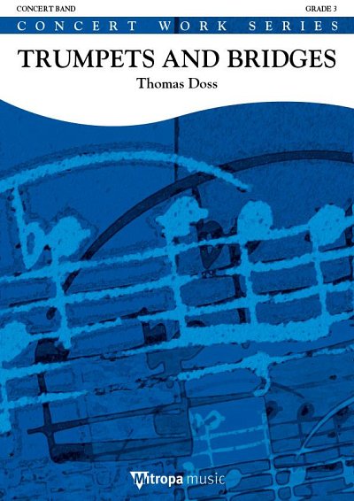 T. Doss: Trumpets and Bridges, Blaso (Part.)