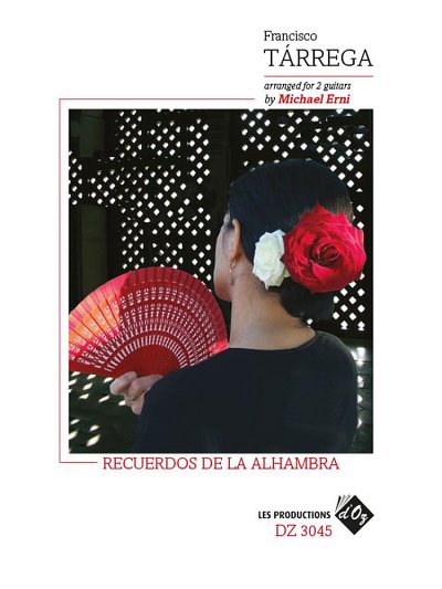 F. Tárrega: Recuerdos De La Alhambra