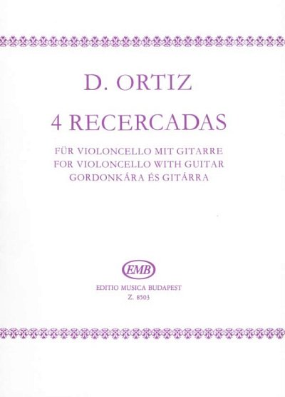 D. Ortiz: 4 Recercadas, VcGit (Pa+St)
