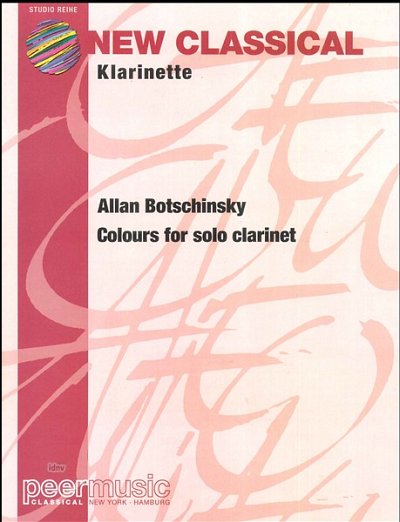 Botschinsky Allan: Colours For Solo Clarinet