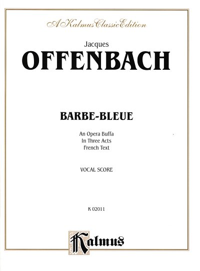 J. Offenbach: Barbe-Bleue, GsGchOrch (KA)