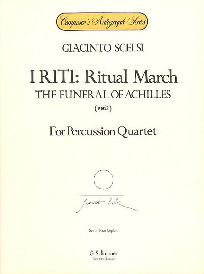 G. Scelsi: I Riti: Ritual March - The Funer, Schlens (Pa+St)