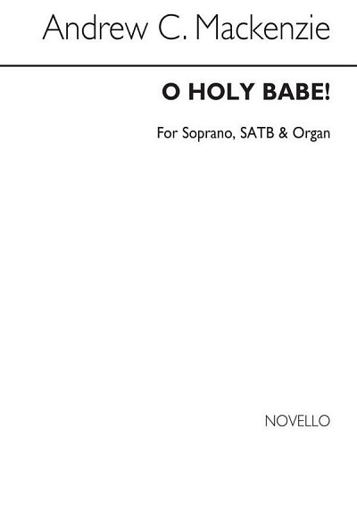 O Holy Babe! S/Satb/Organ, GesSGchOrg (Chpa)