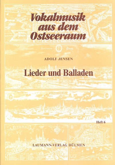 A. Jensen: Lieder Und Balladen Vokalmusik Aus Dem Ostseeraum