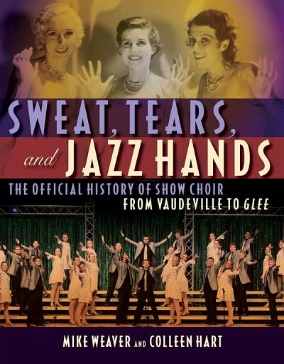 Sweat, Tears And Jazz Hands