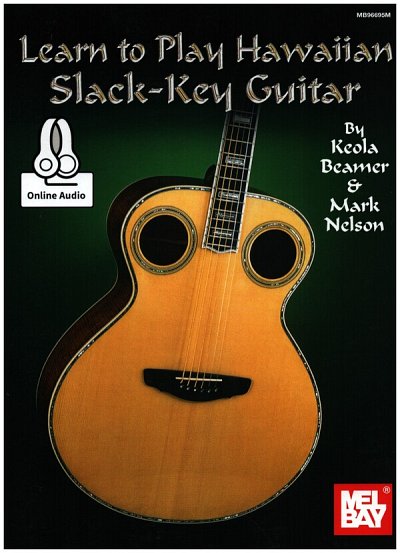 Learn To Play Hawaiian Slack Key Guitar (+OnlAudio)