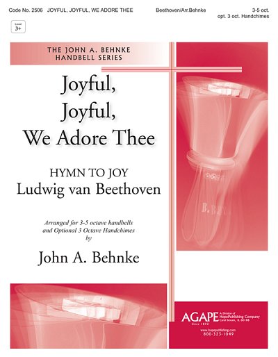 L. van Beethoven: Joyful, Joyful, We Adore Thee
