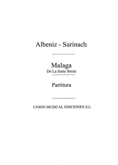 I. Albéniz: Malaga From Iberia (Surinach)