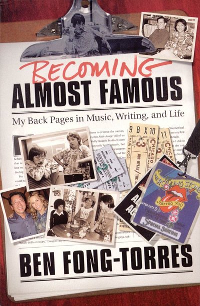 B. Fong-Torres: Becoming Almost Famous -