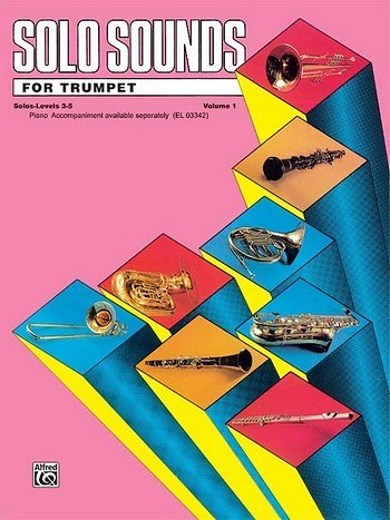 Solo Sounds for Trumpet, Volume I, Levels 3-5, Trp