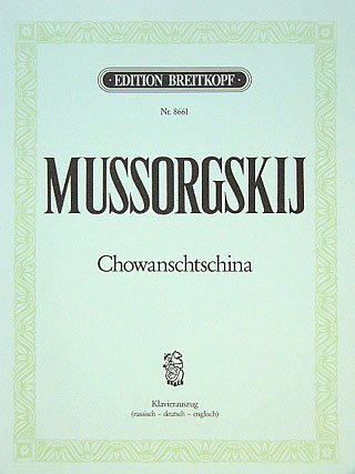 M. Moussorgski: Chowanschtschina