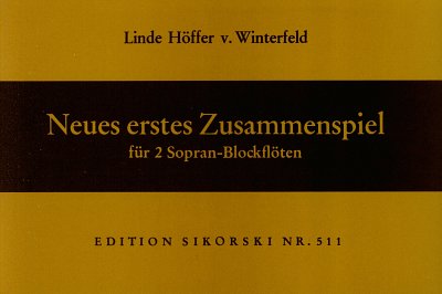 L. Höffer-von Winterfeld: Neues Erstes Zusammenspiel für 2 Sopranblockflöten