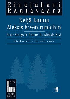 E. Rautavaara: Neljä Laulua Aleksis Kiven Runoih, Mch (Chpa)