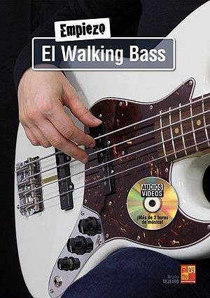 B. Tejeiro: Empiezo el walking bass, E-Bass (+DVD)