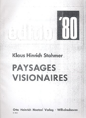 K.H. Stahmer: Paysages Vision