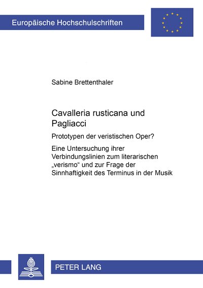 S. Brettenthaler: «Cavalleria rusticana» und «Pagliacci (Bu)