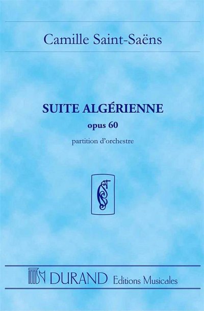 C. Saint-Saëns: Suite Algerienne opus 60, Sinfo (Stp)