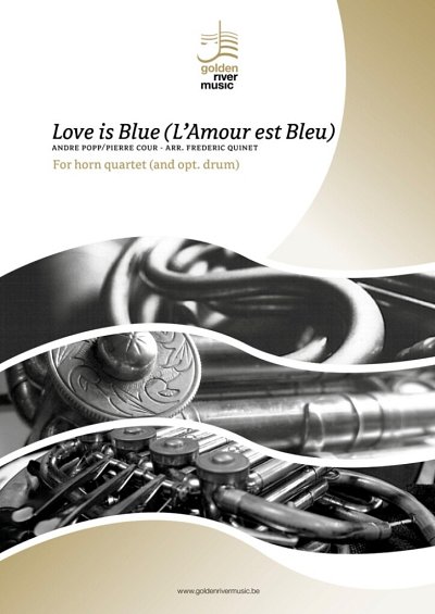 A. Popp: Love is Blue (L' Amour est Bleu), 4Hrn (Stsatz)