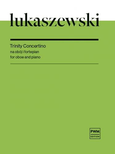 P. _ukaszewski: Trinity Concertino, ObKlav (KlavpaSt)