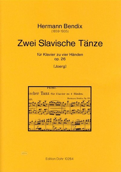 H. Bendix: Zwei Slavische Tänze op.26, Klav4m (Part.)