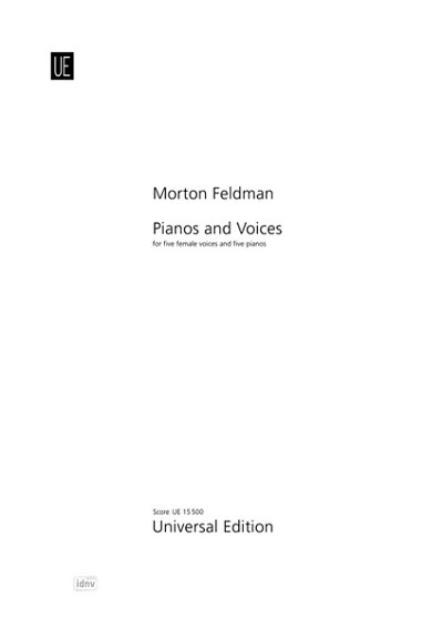 M. Feldman: Pianos and Voices  (Part.)