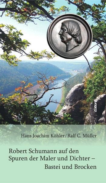 H.J. Köhler et al.: Robert Schumann auf den Spuren der Maler und Dichter