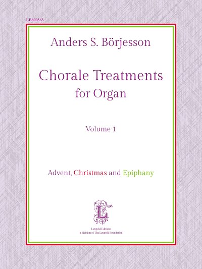 A. Börjesson: Chorale Treatments for Organ , Org