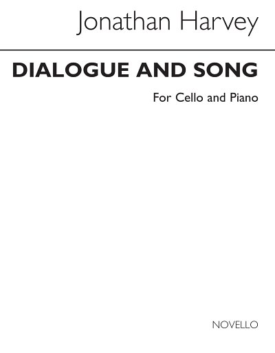 J. Harvey: Dialogue & Song for Cello and , VcKlav (KlavpaSt)