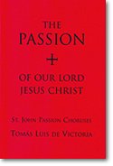 T.L. de Victoria: St. John Passion Choruses