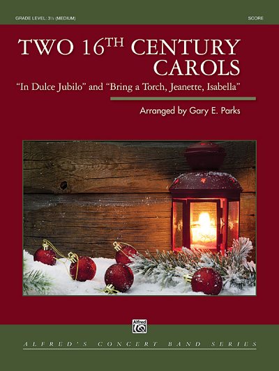 Two 16th Century Carols, Blaso (Part.)