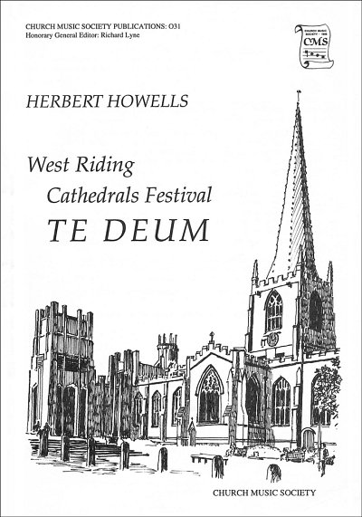 H. Howells: West Riding Festival Te Deum, Ch (Chpa)